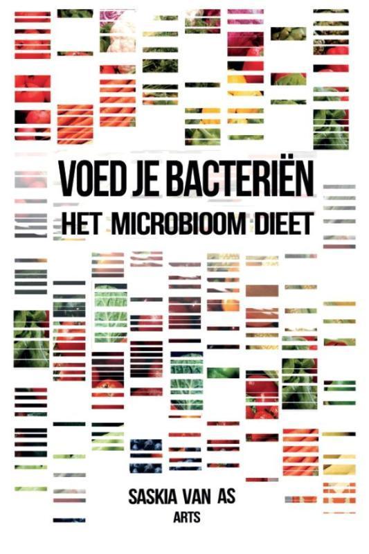 Voed je bacteriën 9789082170733 Saskia van AS, Boeken, Wetenschap, Zo goed als nieuw, Verzenden