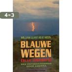 Blauwe wegen 9789035101333 Heat Moon, Verzenden, Gelezen, Heat Moon