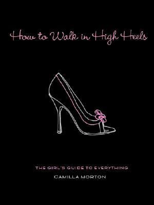 How to Walk in High Heels, Livres, Langue | Anglais, Envoi