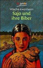 Sajo und ihre Biber: Wie Sajo und ihr Bruder mit zwei Bi..., Verzenden