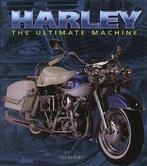Harley - The Ultimate Machine, Livres, Verzenden