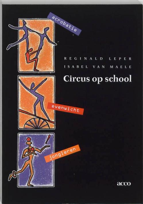 Circus op school 9789033446078 R. Leper, Boeken, Studieboeken en Cursussen, Gelezen, Verzenden