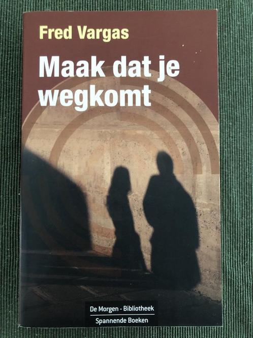 Maak dat je wegkomt 5413662902059 Fred Vargas, Livres, Livres Autre, Envoi