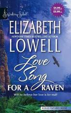 Love Song for a Raven 9780373837090, Boeken, Gelezen, Elizabeth Lowell, Verzenden