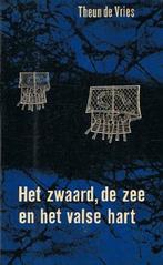 Theun de Vries - Het Zwaard de zee en het valse hart (1966), Verzenden, Nieuw