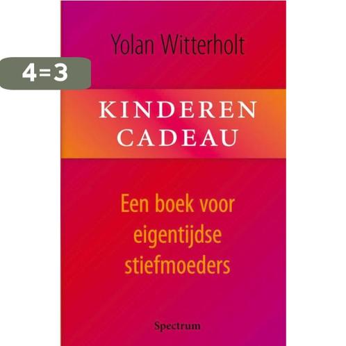 Kinderen cadeau 9789027425256 Y. Witterholt, Boeken, Zwangerschap en Opvoeding, Gelezen, Verzenden