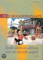 Schoolspeelplaats 9789053505946 P. Dekeyser, Verzenden, Gelezen, P. Dekeyser