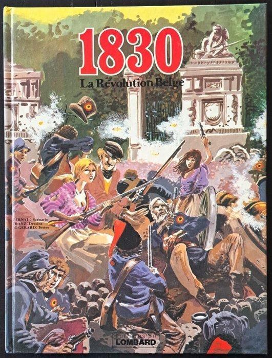 1830, La Révolution Belge + dédicace - C - 1 Album - Eerste, Boeken, Stripverhalen