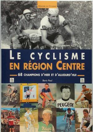 Le cyclisme en région Centre, Livres, Langue | Langues Autre, Envoi