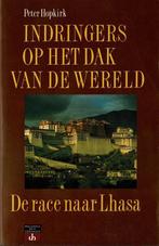 Indringers op het dak van de wereld - Hopkirk 9789060455890, Boeken, Reisverhalen, Verzenden, Gelezen, Hopkirk