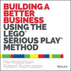 Building a Better Business Using the Lego Serious Play, Verzenden, Zo goed als nieuw, Robert Rasmussen