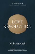 Love revolution 9789400513822 Nadja van Osch, Verzenden, Zo goed als nieuw, Nadja van Osch