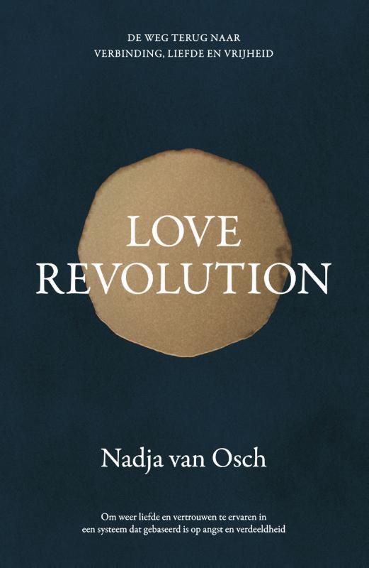 Love revolution 9789400513822 Nadja van Osch, Boeken, Psychologie, Zo goed als nieuw, Verzenden