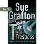 T is for Trespass 9780230014800 Sue Grafton, Verzenden, Gelezen, Sue Grafton