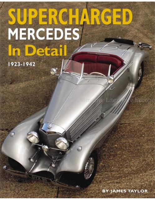 SUPERCHARGED MERCEDES IN DETAIL 1923 - 1942, Livres, Autos | Livres