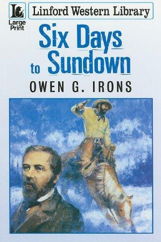 Six Days To Sundown (Linford Western), Irons, Owen G., Livres, Livres Autre, Envoi