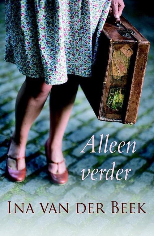 Alleen verder 9789401901260 Ina van der Beek, Boeken, Streekboeken en Streekromans, Gelezen, Verzenden