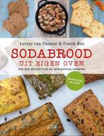 Sodabrood uit eigen oven 9789462502550, Levine van Doorne, Freerk Bos, Verzenden