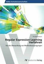 Regular Expression Learning Verfahren. Tim   .=, Zimmermann Tim, Verzenden