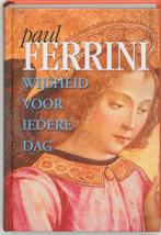 Wijsheid voor iedere dag 9789020283211 Paul Ferrini, Verzenden, Zo goed als nieuw, Paul Ferrini