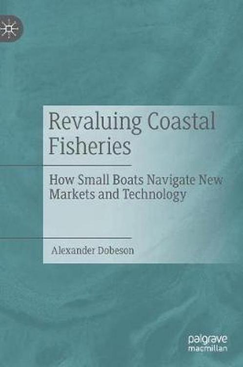 Revaluing Coastal Fisheries 9783030050863, Boeken, Overige Boeken, Zo goed als nieuw, Verzenden