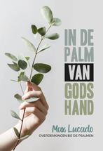 In de palm van Gods hand 9789033802621 Max Lucado, Boeken, Godsdienst en Theologie, Verzenden, Gelezen, Max Lucado