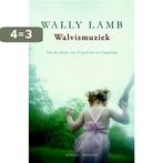 Walvismuziek 9789022551745 Wally Lamb, Boeken, Verzenden, Gelezen, Wally Lamb