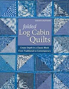 Folded Log Cabin Quilts-Print-on-Demand-Edition. Kaufman,, Livres, Livres Autre, Envoi