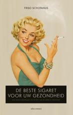 De beste sigaret voor uw gezondheid 9789045027364, Gelezen, Friso Schotanus, Verzenden