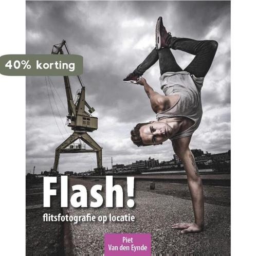 Flash! 9789082468526 Piet Van den Eynde, Boeken, Hobby en Vrije tijd, Gelezen, Verzenden