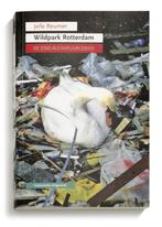 Wildpark Rotterdam 9789065540669 Jelle Reumer, Boeken, Verzenden, Gelezen, Jelle Reumer