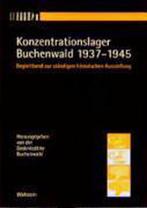 Konzentrationslager Buchenwald 1937 - 1945 9783892442226, Livres, Verzenden