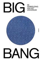 BIG BANG, De verbeelding van het universum 9789463887861, Boeken, Verzenden, Zo goed als nieuw, Barbara Baert