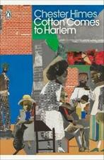Cotton Comes to Harlem 9780241521090 Chester Himes, Verzenden, Zo goed als nieuw, Chester Himes