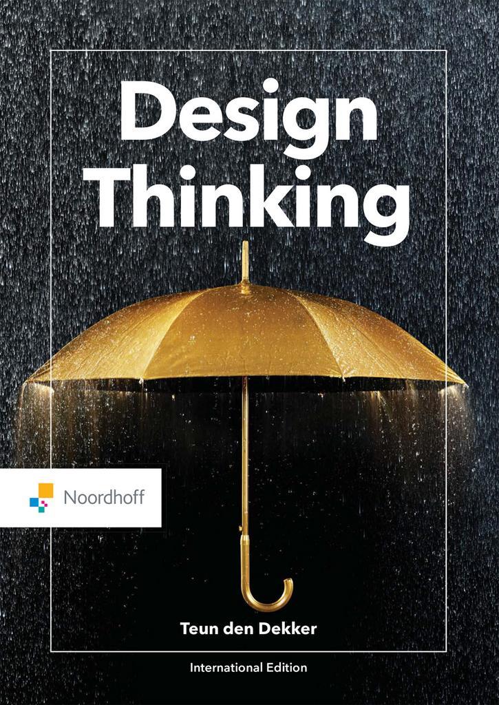 Design Thinking 9789001752538 Teun den Dekker, Boeken, Taal | Engels, Zo goed als nieuw, Verzenden