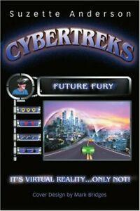 Cybertreks:Future Fury, Anderson, Suzette   ,,, Livres, Livres Autre, Envoi