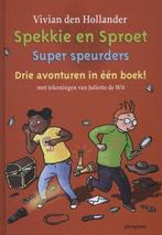 Super speurders / Spekkie en Sproet 9789021672540, Boeken, Verzenden, Gelezen, Vivian den Hollander