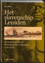 Het slavenschip Leusden 9789057307294 Leo Balai, Boeken, Verzenden, Zo goed als nieuw, Leo Balai