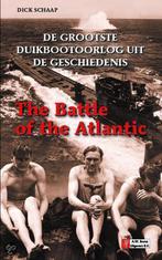 The Battle of the Atlantic 9789022950074 Dick Schaap, Verzenden, Dick Schaap