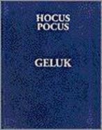 HOCUS POCUS GELUK 9789024605217 T. Hardie, Verzenden, Gelezen, T. Hardie