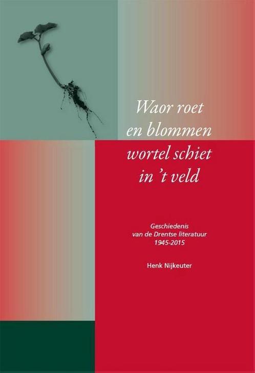 Waor roet en blommen wortel schiet in ’t veld 9789065092359, Boeken, Reisgidsen, Zo goed als nieuw, Verzenden