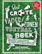 Het grote vaders & zonen voetbalboek 9789000350919, Boeken, Verzenden, Gelezen, Bert Bukman