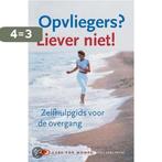 OPVLIEGERS LIEVER NIET + AGENDA 9789027474872, Boeken, Verzenden, Gelezen