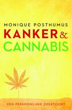 Kanker en cannabis 9789020212747, Livres, Grossesse & Éducation, Monique Posthumus, Verzenden