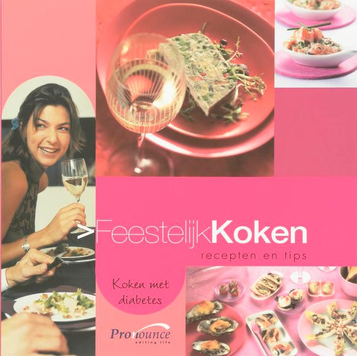 Feestelijk koken 9789074828017  Koken Met Diabetes, Boeken, Kookboeken, Zo goed als nieuw, Verzenden