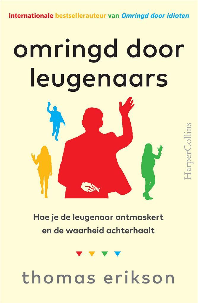 Omringd door leugenaars (9789402715835, Thomas Erikson), Livres, Psychologie, Envoi