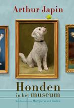 Honden in het museum 9789021686448 Arthur Japin, Boeken, Verzenden, Zo goed als nieuw, Arthur Japin