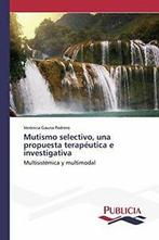 Mutismo selectivo, una propuesta terapeutica e, Gauna Pedrero Veronica, Verzenden