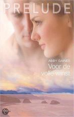 Voor de volle winst / Prelude / 50 9789034748294 Abby Gaines, Verzenden, Gelezen, Abby Gaines