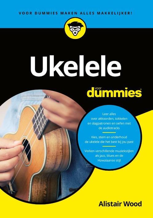 Voor Dummies  -   Ukelele voor Dummies 9789045357546, Livres, Loisirs & Temps libre, Envoi